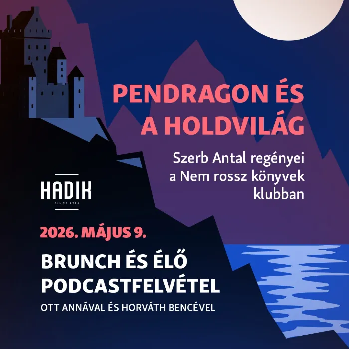Pendragon és a holdvilág - Szerb Antal regényei a Nem rossz könyvek klubban 