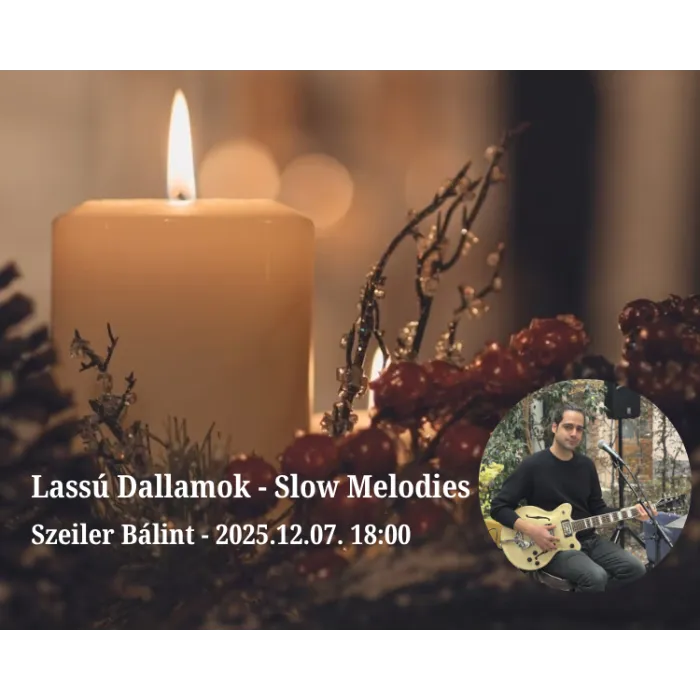Lassú Dallamok - Slow Melodies 