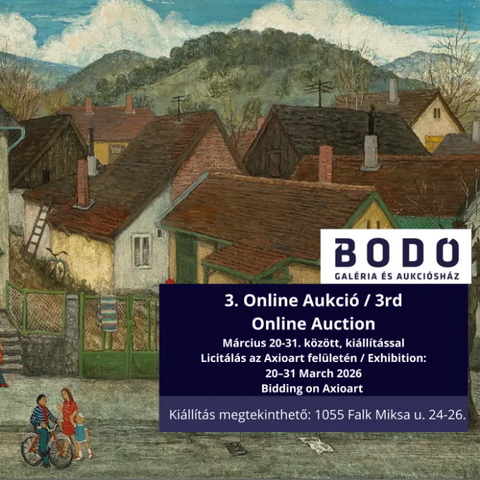 Bodó Galéria és Aukciósház 3. Online Aukciója 