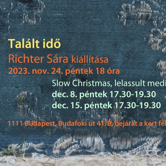 Talált idő - Richter Sára kiállításához kapcsolódó meditatív program