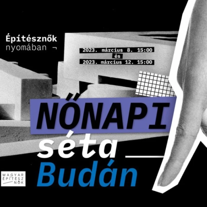 Építésznők nyomában – Nőnapi séta Budán