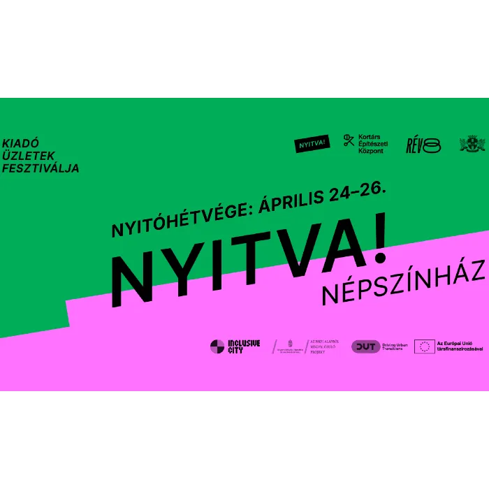 Nyitva! Népszínház Nyitóhétvége - kiadó üzletek fesztiválja