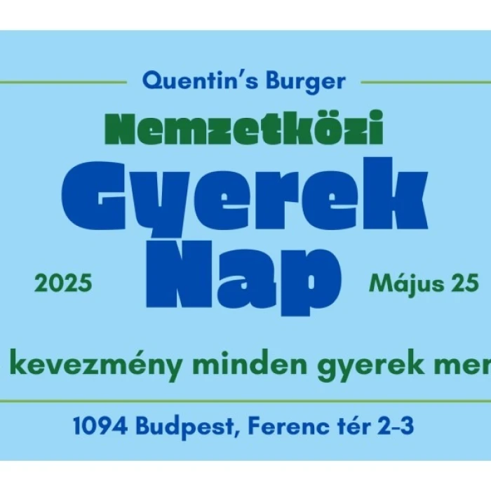 Quentin's Burger - Nemzetközi Gyerek Napi kedvezmények