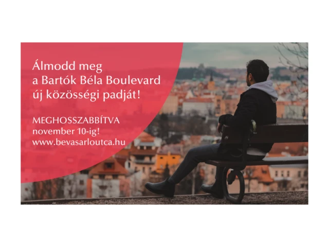 Álmodd meg a Bartók Béla Boulevard új közösségi padjait! - meghosszabbítva november 10-ig