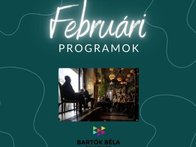 Bartók Béla Boulevard 2025. februári program előzetes
