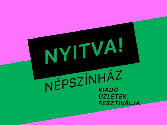 Jelentkezzen a NYITVA! Népszínház - Kiadó üzletek fesztiváljára!